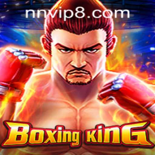 Exploring BoxingKing: A Comprehensive Look at the Game and NNVIP88.COM