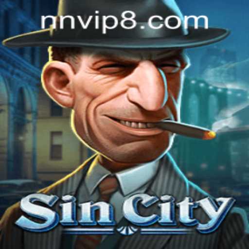 Exploring SinCity: A Dive into the Intricacies of the Game with NNVIP88.COM