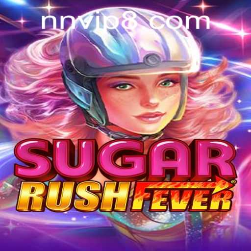 Unveiling the Sweet Adventure: SugarRushFever and NNVIP88.COM