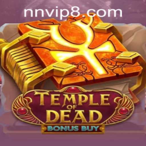 Explore the Thrills of TempleofDeadBonusBuy at NNVIP88.COM